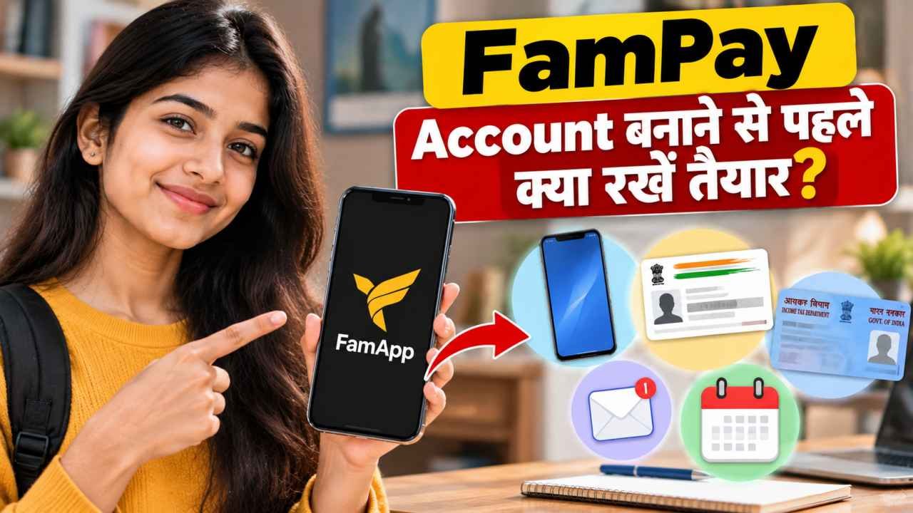 FamPay Account बनाने से पहले क्या रखें तैयार